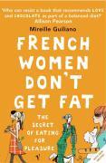 Seller image for French Women Don\ t Get Fat for sale by moluna