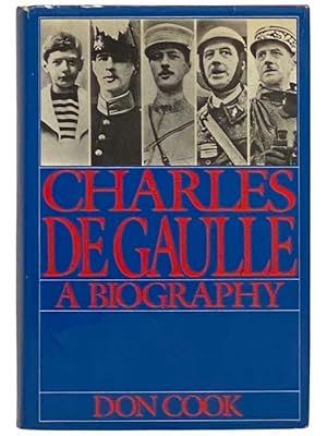 Imagen del vendedor de Charles De Gaulle: A Biography a la venta por Yesterday's Muse, ABAA, ILAB, IOBA