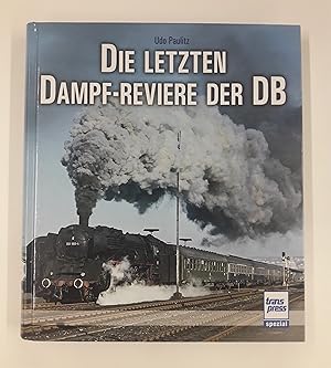 Bild des Verkufers fr Die letzten Dampf-Reviere der DB. Mit vielen Farbabb. zum Verkauf von Der Buchfreund
