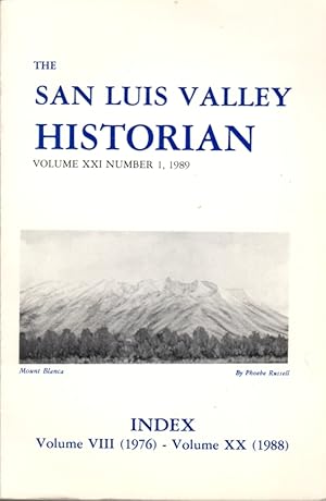 Seller image for The San Luis Valley Historian: Volume XXI Number 1, 1989: Index Volume VIII (1976)- Volume XX (1988) for sale by Clausen Books, RMABA