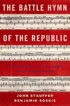 Seller image for Battle Hymn of the Republic : A Biography of the Song That Marches on for sale by GreatBookPricesUK