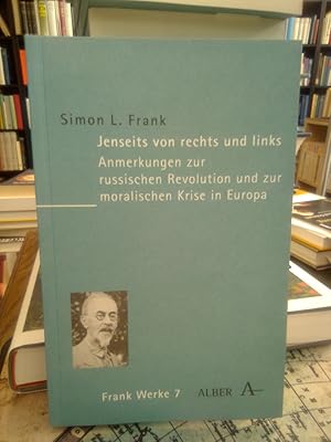 Bild des Verkufers fr Jenseits von rechts und links. Anmerkungen zur russischen Revolution und zur moralischen Krise in Europa. zum Verkauf von Antiquariat Thomas Nonnenmacher