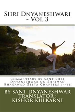 Seller image for Shri Dnyaneshwari : Commentary Shrimad Bhagawad Geeta for sale by GreatBookPricesUK