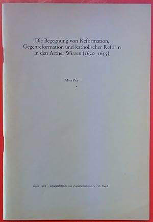 Bild des Verkufers fr Die Reformation, Gegenreformation und katholischer Reform in den Arther Wirren (1620-1655). Separatabdruck aus zum Verkauf von biblion2