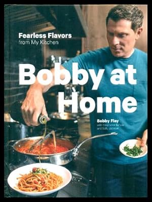 Bild des Verkufers fr BOBBY AT HOME - Fearless Flavors from My Kitchen zum Verkauf von W. Fraser Sandercombe