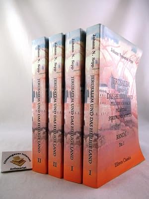 Jerusalem und das Heilige Land; Pilgerbuch Nach Palästina, Syrien und Ägypten VIER (4) Bände. Ban...