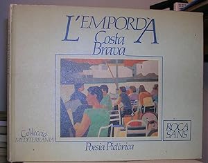 L'EMPORDA - COSTA BRAVA. Poesia pictòrica. Album de textos literaris triats per Jordi Pujol i Cofan