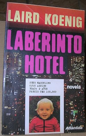 LABERINTO HOTEL. ("Labyrinth Hotel"). Traducción : Carlos Coldaroli. Primera edición.