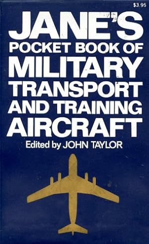Imagen del vendedor de Jane's Pocket Book of Military Transport and Training Aircraft, a la venta por Antiquariat Lindbergh
