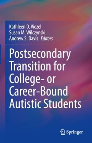 Seller image for Postsecondary Transition for College or Career-bound Autistic Students for sale by GreatBookPricesUK