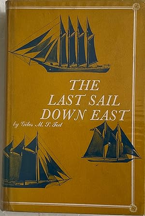 Imagen del vendedor de THE LAST SAIL DOWN EAST a la venta por C & A J Barmby