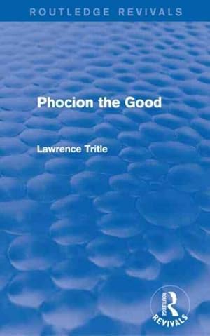 Seller image for Phocion the Good for sale by GreatBookPricesUK