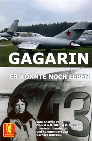 Bild des Verkufers fr Gagarin, Er knnte noch leben zum Verkauf von Antiquariat Lindbergh