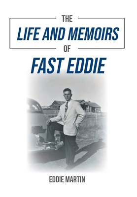 Imagen del vendedor de The Life and Memoirs of Fast Eddie (Hardback or Cased Book) a la venta por BargainBookStores