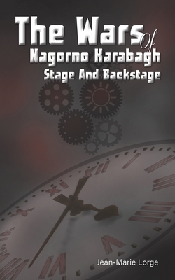 Image du vendeur pour The Wars of Nagorno Karabagh - Stage and Backstage (Paperback or Softback) mis en vente par BargainBookStores