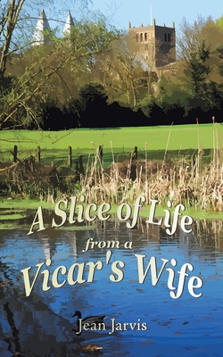 Image du vendeur pour A Slice of Life from a Vicar's Wife (Paperback or Softback) mis en vente par BargainBookStores