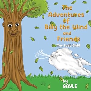 Image du vendeur pour The Adventures of Billy the Wind and Friends (Paperback or Softback) mis en vente par BargainBookStores
