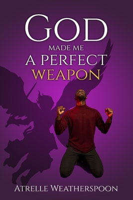 Imagen del vendedor de God Made Me A Perfect Weapon (Paperback or Softback) a la venta por BargainBookStores