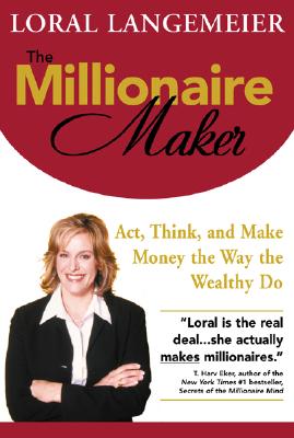 Seller image for The Millionaire Maker: Act, Think, and Make Money the Way the Wealthy Do (Hardback or Cased Book) for sale by BargainBookStores