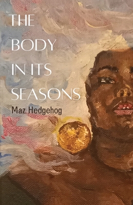Seller image for The Body in its Seasons (Paperback or Softback) for sale by BargainBookStores