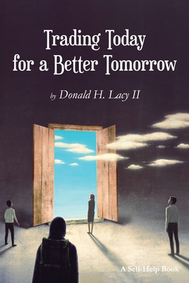 Seller image for Trading Today for a Better Tomorrow (Paperback or Softback) for sale by BargainBookStores
