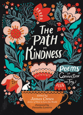 Seller image for The Path to Kindness: Poems of Connection and Joy (Paperback or Softback) for sale by BargainBookStores
