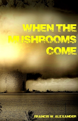 Seller image for When the Mushrooms Come (Paperback or Softback) for sale by BargainBookStores