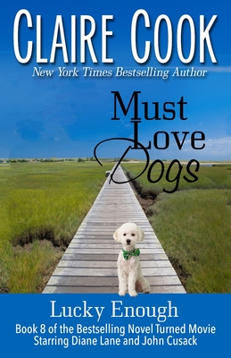 Seller image for Must Love Dogs: Lucky Enough: (Book 8) (Paperback or Softback) for sale by BargainBookStores