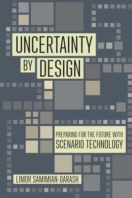 Imagen del vendedor de Uncertainty by Design: Preparing for the Future with Scenario Technology (Paperback or Softback) a la venta por BargainBookStores