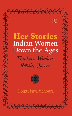 Seller image for Her Stories Indian Women Down the Ages (Pb) (Paperback or Softback) for sale by BargainBookStores