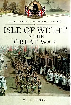 Seller image for Isle of Wight in the Great War for sale by Delph Books PBFA Member