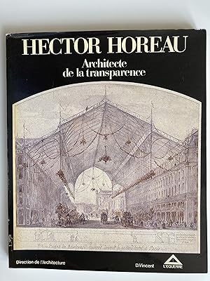 Hector Horeau 1801-1872. Architecte de la transparence.