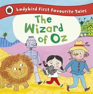 Bild des Verkufers fr The Wizard of Oz: Ladybird First Favourite Tales zum Verkauf von Smartbuy