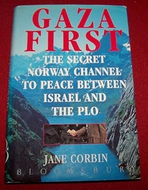 Image du vendeur pour GAZA FIRST - The Secret Norway Channel to Peace between Israel and the PLO mis en vente par Antiquarian Bookshop