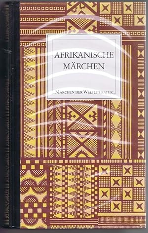 Afrikanische Märchen. Anthologie.