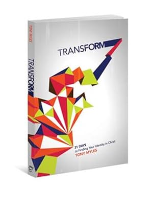 Immagine del venditore per Transform : 31 Days to Finding Your Identity in Christ venduto da GreatBookPrices