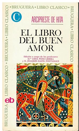 Seller image for EL LIBRO DEL BUEN AMOR. Eicin de Lidia Pons Gibera y Joaqun Rafael Fontanals. 2 ed. for sale by angeles sancha libros