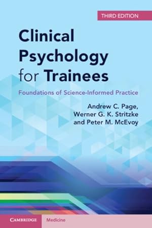 Seller image for Clinical Psychology for Trainees : Foundations of Science-informed Practice for sale by GreatBookPrices