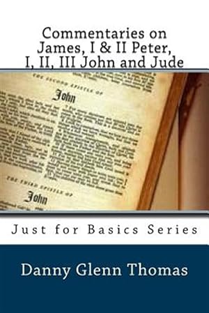 Seller image for Commentaries on James, I & II Peter, I, II, III John and Jude for sale by GreatBookPrices