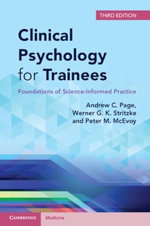 Bild des Verkufers fr Clinical Psychology for Trainees : Foundations of Science-informed Practice zum Verkauf von GreatBookPrices