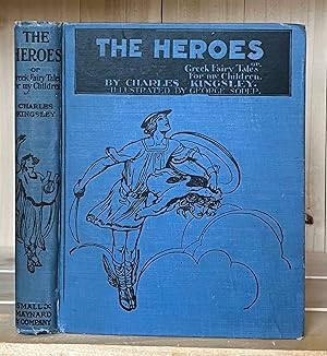 The Heroes, or, Greek Fairy Tales for My Children