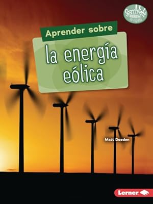 Bild des Verkufers fr Aprender sobre la energa elica/ Finding Out about Wind Energy -Language: spanish zum Verkauf von GreatBookPrices