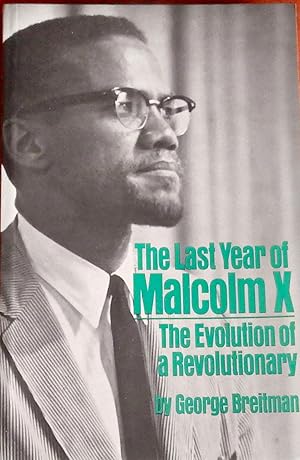 Imagen del vendedor de The Last Years of Malcolm X: The Evolution of a Revolutionary a la venta por Canford Book Corral