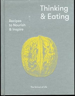 Thinking & Eating: Recipes to nourish and inspire