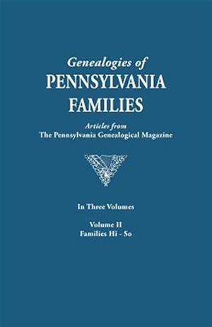 Seller image for Genealogies of Pennsylvania Families : From the Pennsylvania Genealogical Magazine/Vol 2 Hinman-Sotcher for sale by GreatBookPrices