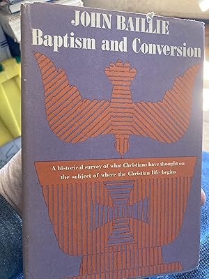 Image du vendeur pour baptism and conversion mis en vente par A.C. Daniel's Collectable Books