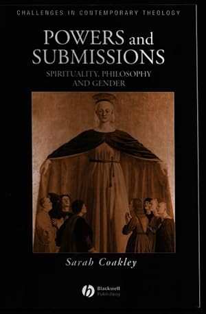 Powers and Submissions. Spirituality, Philosophy and Gender.