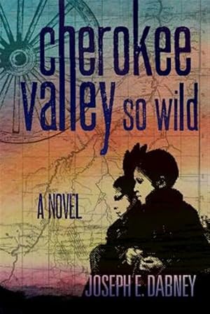Seller image for Cherokee: Valley So Wild for sale by GreatBookPrices
