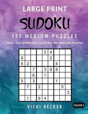 Seller image for Sudoku 200 Medium Puzzles : Only One Difficulty Level for No Wasted Puzzles for sale by GreatBookPrices