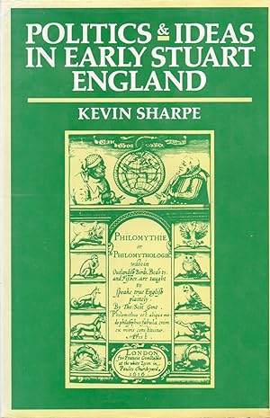 Bild des Verkufers fr Politics & Ideas in Early Stuart England_ Essays and Studies zum Verkauf von San Francisco Book Company